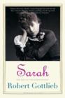Image for Sarah  : the life of Sarah Bernhardt