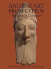Image for Ancient Art from Cyprus : The Cesnola Collection in the Metropolitan Museum of Art