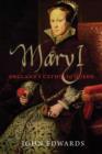 Image for Mary I  : England&#39;s Catholic queen