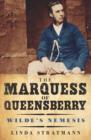 Image for The Marquess of Queensberry: Wilde&#39;s nemesis