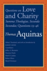 Image for Questions on love and charity  : Summa theologiae, secunda secundae, questions 23-46