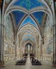 Image for The making of Assisi  : the Pope, the Franciscans and the painting of the Basilica