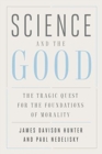 Image for Science and the Good