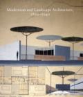 Image for Modernism and landscape architecture, 1890-1940