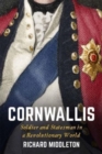 Image for Cornwallis  : soldier and statesman in a revolutionary world