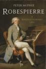 Image for Robespierre  : a revolutionary life