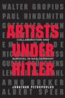 Image for Artists under Hitler  : collaboration and survival in Nazi Germany