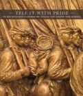 Image for Tell it with pride  : the 54th Massachusetts Regiment and Augustus Saint-Gaudens&#39; Shaw Memorial