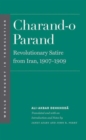 Image for Charand-o parand  : revolutionary satire from Iran, 1907-1909