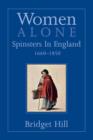 Image for Women Alone : Spinsters in England, 1660-1850