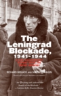 Image for The Leningrad blockade, 1941-1944  : a new documentary history from the Soviet archives