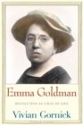 Image for Emma Goldman  : revolution as a way of life