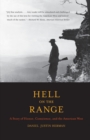 Image for Hell on the range  : a story of honor, conscience, and the American West