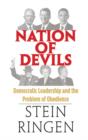 Image for Nation of devils: democratic leadership and the problem of obedience