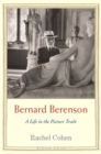 Image for Bernard Berenson: a life in the picture trade
