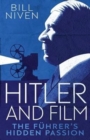 Image for Hitler and film  : the fèuhrer&#39;s hidden passion