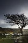 Image for Hawthorn  : the tree that has nourished, healed, and inspired through the ages