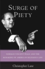 Image for Surge of Piety : Norman Vincent Peale and the Remaking of American Religious Life