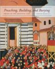 Image for Preaching, Building, and Burying
