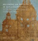 Image for Becoming an Architect in Renaissance Italy
