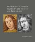 Image for Metropolitan Museum Studies in Art, Science, and Technology, Volume 2