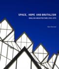 Image for Space, Hope, and Brutalism