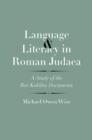Image for Language and literacy in Roman Judaea  : a study of the Bar Kokhba documents
