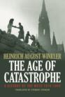Image for The age of catastrophe  : a history of the West, 1914-1945
