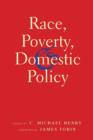Image for Race, Poverty, and Domestic Policy