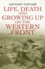 Image for Life, death and growing up on the Western Front