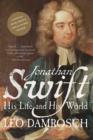 Image for Jonathan Swift  : his life and his world