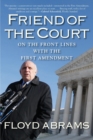 Image for Friend of the court  : on the front lines with First Amendment