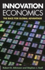 Image for Innovation economics  : the race for global advantage