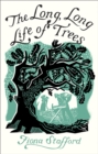 Image for The Long, Long Life of Trees