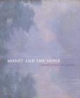 Image for Monet and the Seine  : impressions of a river