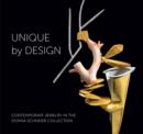 Image for Unique by design  : contemporary jewelry in the Donna Schneier Collection