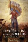 Image for Revolutions without borders  : the call to liberty in the Atlantic world
