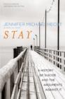 Image for Stay  : a history of suicide and the philosophies against it