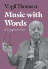 Image for Music with Words : A Composer`s View