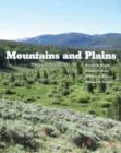 Image for Mountains and plains: the ecology of Wyoming landscapes.