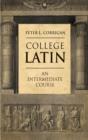 Image for College Latin: an intermediate course