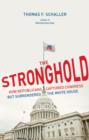 Image for Stronghold: How Republicans Captured Congress but Surrendered the White House