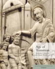 Image for Age of transition  : Byzantine culture in the Islamic world