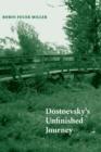 Image for Dostoevsky&#39;s Unfinished Journey