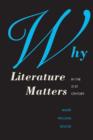 Image for Why Literature Matters in the 21st Century