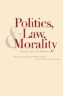 Image for Politics, Law, and Morality : Essays by V.S. Soloviev