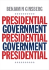 Image for Presidential Government