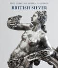 Image for British silver  : State Hermitage Museum catalogue