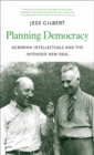 Image for Planning democracy: agrarian intellectuals and the intended New Deal