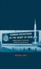 Image for German rocketeers in the heart of Dixie: making sense of the Nazi past during the civil rights era